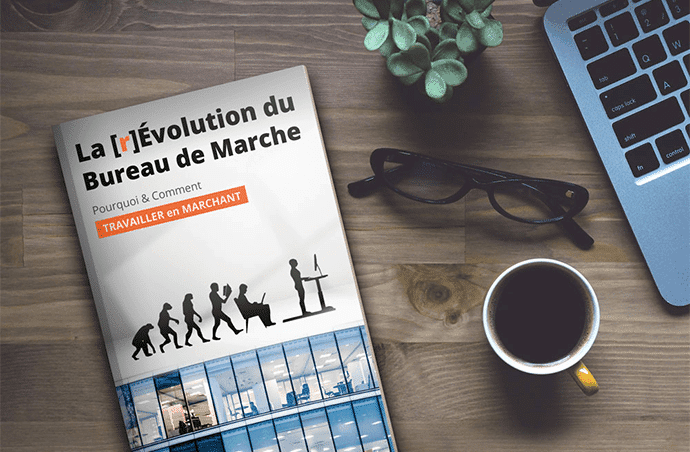 La [r]Évolution du Bureau de Marche - livre sur plan de travail